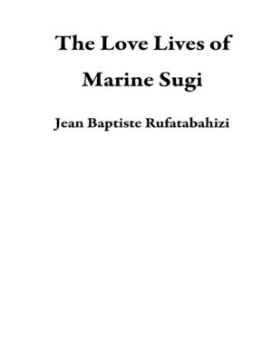 cover image of The Love Lives of Marine Sugi